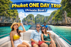 Phuket One Day Trip (Private Boat)